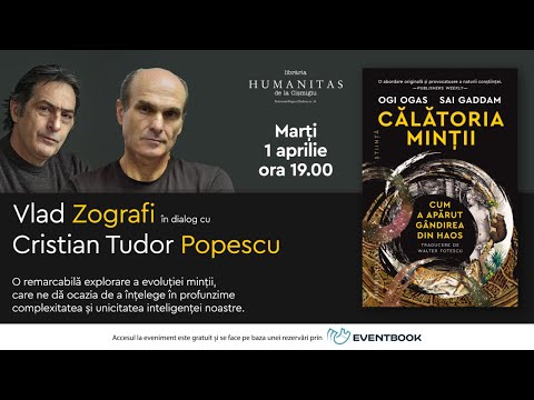 Vlad Zografi în dialog cu Cristian Tudor Popescu despre „Călătoria minții” de Ogi Ogas și Sai Gaddam
