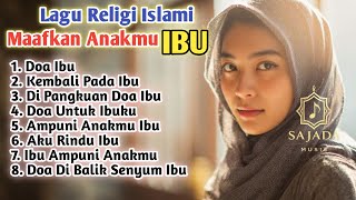 Download lagu Kumpulan Lagu Religi Islami Terbaru Dan Terbaik Full Album,Lagu Menyentuh Hati,Doa Ibu mp3