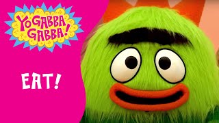 Eat | Yo Gabba Gabba! Official | Full Episode | @Yo Gabba Gabba! - WildBrain