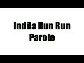 Indila - RUN RUN (Parole) 