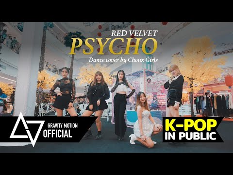 [ KPOP IN PUBLIC ]  Red Velvet 'Psycho' Dance Cover by CHOUX GIRLS