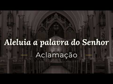 Aleluia A Palavra Do Senhor (aclamação) - Danival Santos