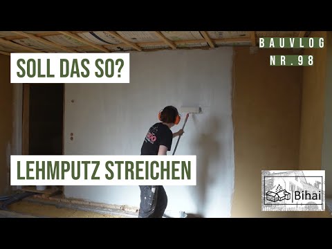 Bauvlog 98  |  Lehmputz streichen