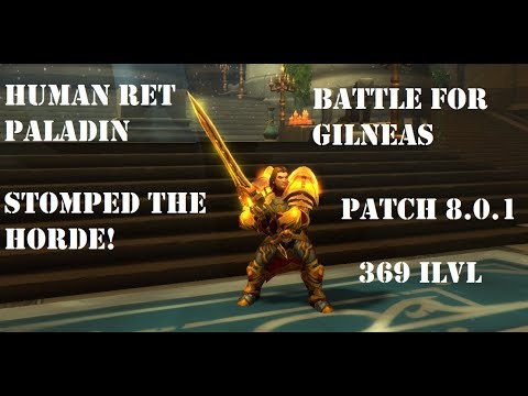 Human Ret Paladin PVP BG 8.0.1 - Stomped the Horde!