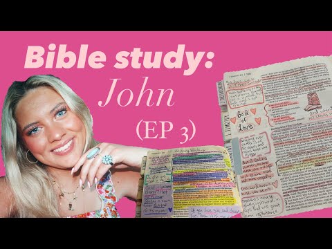 BIBLE STUDY: John (EP 3) let’s learn the Bible together 💞🌟✝️