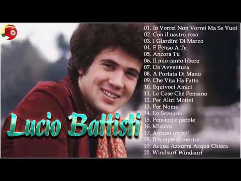 20 migliori canzoni di Lucio Battisti - Lucio Battisti migliori successi - Lucio Battisti canzoni