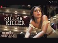 Killer Killer Murder Mubarak Sara Ali Khan Vijay Varma SachinJigar Raghav Asees K Priya S