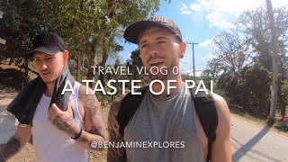 preview picture of video 'TRAVEL VLOG 04 | A TASTE OF PAI, THAILAND'