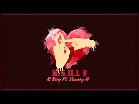 B.S.N.L 3 (BeAT)  - B RAY ft YOUNG H
