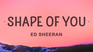 Ed Sheeran Shape of You...