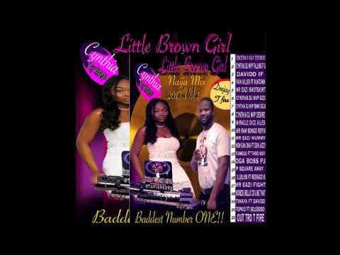 LITTLE BROWN GIRL NAIJA MIX LATEST 2017
