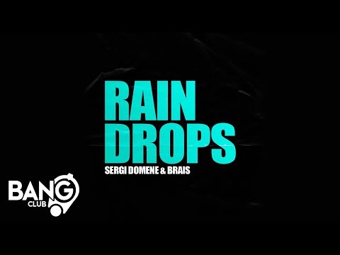 SERGI DOMENE & BRAIS - Rain Drops