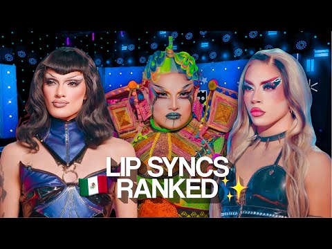 Drag Race MEXICO Season 02 LIP SYNCS RANKED from WORST to BEST 🇲🇽👑