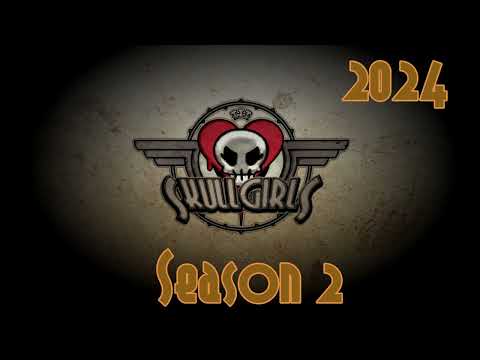 Skullgirls Season 2 Coming 2024 For My Channel!