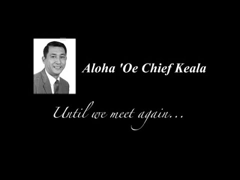 (Ret.) Chief Francis Keala - Pass & Review
