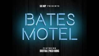 Bates Motel ft Brotha Lynch Hung