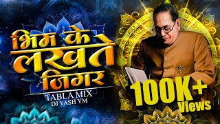 Download lagu Bhim Ke Lakhte Jigar (Remix) Dj Yash YM - Tabla Beats Mix mp3 Download lagu Bhim Ke Lakhte Jigar (Remix) Dj Yash YM - Tabla Beats Mix mp3
