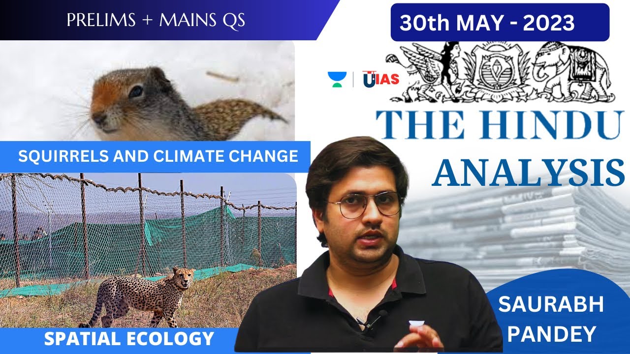 The Hindu Newspaper Editorial Analysis | 30th, 29th and 28th May  2023 | U IAS I Saurabh Pandey