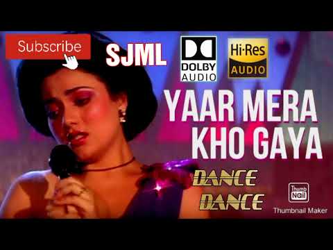 Yaar Mera Kho Gaya | Song | Dance Dance | Alisha Chinoy | Bappi Lahiri |DOLBY M4A AUDIO
