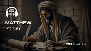 AUDIO BIBLE - Matthew 14:1-36 (WEB)