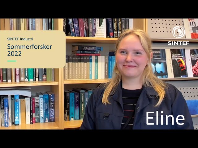 Sommerforsker hos SINTEF Industri 2022, Eline Nyhus 