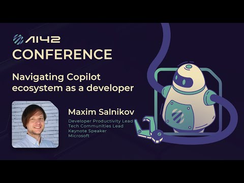 Navigating Copilot ecosystem as a developer - Maxim Salnikov