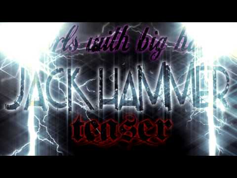 Jack Hammer - Girls With Big Hair Teaser