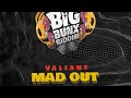 Valiant Mad Out Official Audio