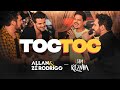 Allan E Zé Rodrigo Ft Sem ReZnha Toc Toc Quemesperasempreama