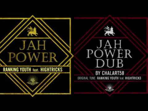 Jah Power + Dub - Ranking Youth Ft. Hightricks