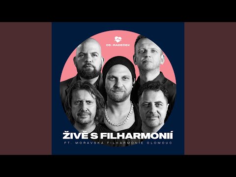 Vloupám se (feat. Moravská filharmonie Olomouc) (Živě)
