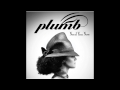 Plumb - I Want You Here (Album - Need You Now)