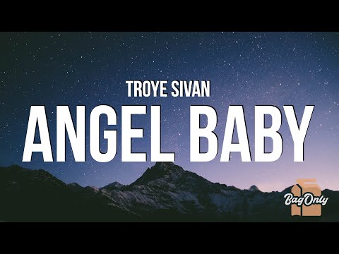 Troye Sivan - Angel Baby (Lyrics)