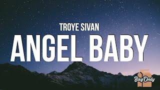 Download lagu Troye Sivan - Angel Baby (Lyrics) mp3 Download lagu Troye Sivan - Angel Baby (Lyrics) mp3