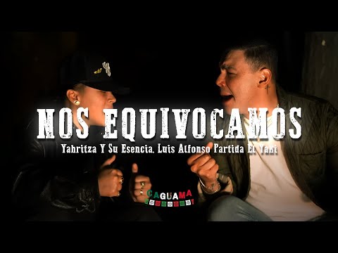 Yahritza Y Su Esencia, Luis Alfonso Partida El Yaki - Nos Equivocamos (Letra / Lyrics)