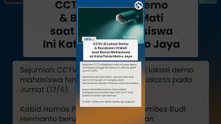 Respons Kabid Humas Polda Metro Jaya soal Laporan CCTV Mati di Lokasi Demo Mahasiswa Jakarta