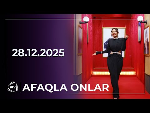 Afaqla Onlar / 28.12.2025
