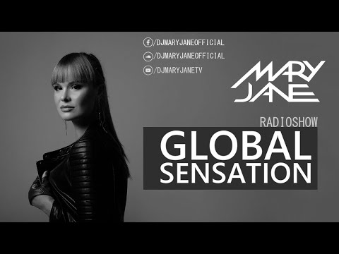Dj Mary Jane - Global Sensation Radio Show 106 ( EDM Podcast Live) Best Music 2021 Set. Party Mix