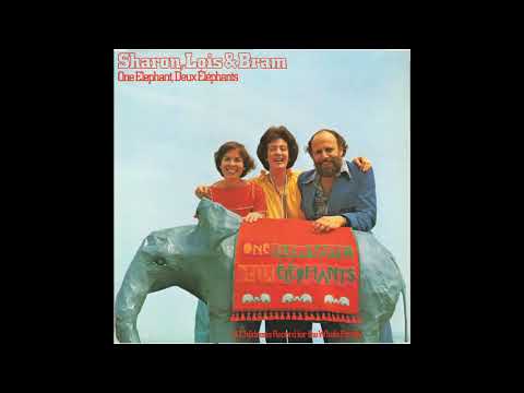 Sharon, Lois & Bram - One Elephant, Deux Éléphants (Complete LP)