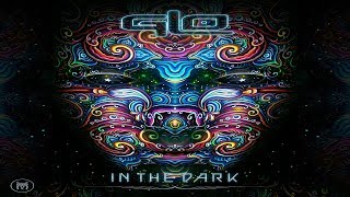 GLO - In the Dark [Full Album]