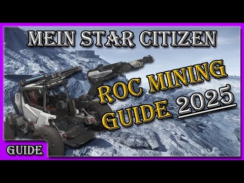 🚀 STAR CITIZEN ROC MINING GUIDE 2025 | Der ultimative Mining-Guide für Einsteiger