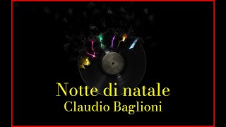 Claudio Baglioni - Notte di Natale (Lyrics) Karaoke