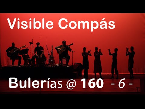 Visible Compás   Bulerias 6 at 160