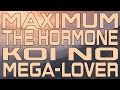 Maximum The Hormone - Koi No Mega-lover ...