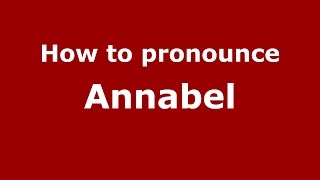 How to pronounce Annabel