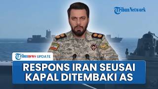 Militer Iran Siaga Tinggi Usai Kapalnya Ditembak & Disita AS, Panglima IRGC Bakal Balas Hancurkan AS