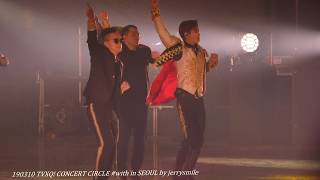 [4K] 190310 TVXQ! -CIRCLE- #with /maximum