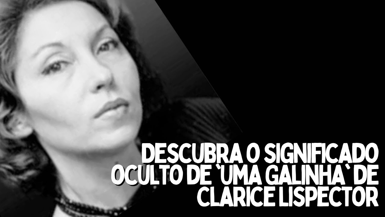 'Uma Galinha' de Clarice Lispector: Análise completa do conto