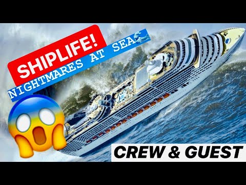 NIGHTMARE AT SEA || SHIPLIFE Ep-20