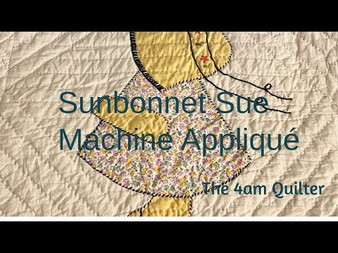Sunbonnet Sue  Machine Appliqué